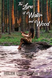 The Lure of Water and Wood