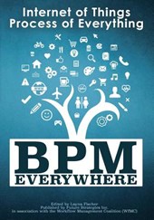BPM Everywhere: Internet of Things, Process of Everything