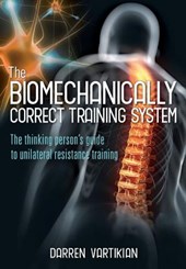 The Biomechanically Correct Training System