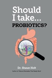 Should I Take... Probiotics?