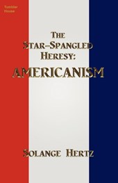 The Star-Spangled Heresy