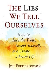 LIES WE TELL OURSELVES