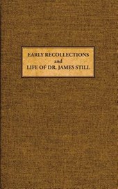 Early Recollections and Life of James Still
