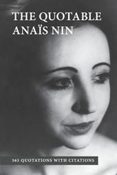 QUOTABLE ANAIS NIN
