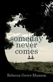 Someday Never Comes