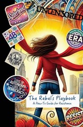 The Rebel's Playbook