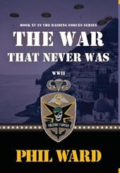 Ward, P: War That Never Was