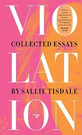 Violation: Collected Essays