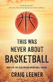 This Was Never About Basketball