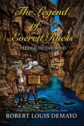 The Legend of Everett Ruess