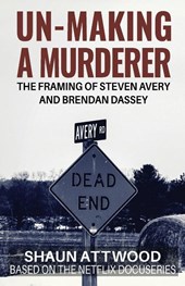 Un-Making a Murderer