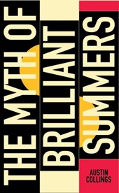 The Myth of Brilliant Summers