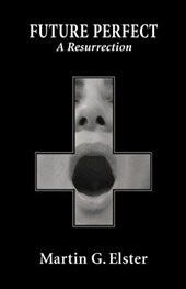 Future Perfect: A Resurrection