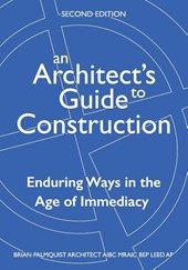 An Architect's Guide to Construction-Second Edition