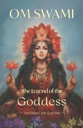 Swami, O: Legend of the Goddess