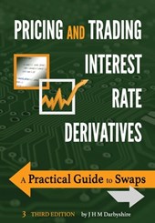 Pricing and Trading Interest Rate Derivatives