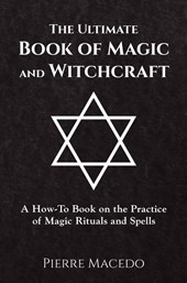 The Ultimate Book of Magic and Witchcraft
