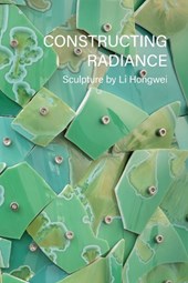 Constructing Radiance: Sculpture by Li Hongwei