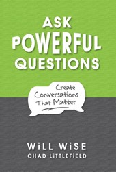 Wise, W: Ask Powerful Questions