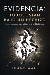 Evidencia Todos están bajo un hechizo