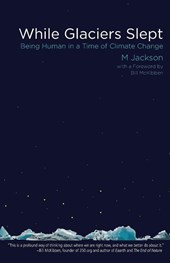 While Glaciers Slept