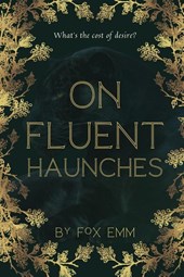 On Fluent Haunches