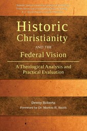 Historic Christianity and the Federal Vision