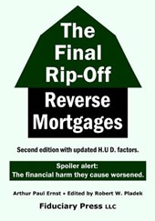 The Final Rip-Off: Reverse Mortgages