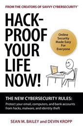 Hack-Proof Your Life Now!