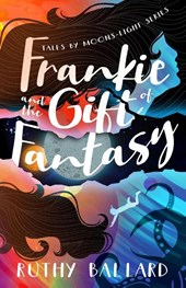 Frankie and the Gift of Fantasy