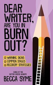Dear Writer, Are You In Burnout?
