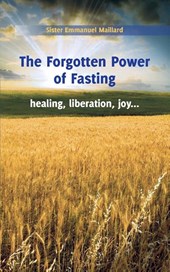 The Forgotten Power of Fasting