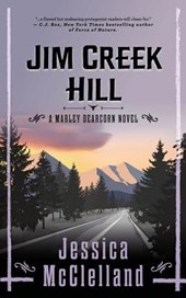 Jim Creek Hill: A Marley Dearcorn Novel