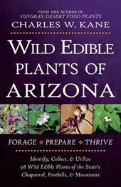 Kane, C: Wild Edible Plants of Arizona