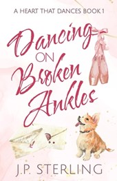 Dancing on Broken Ankles