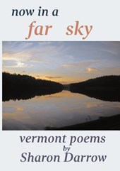 Now in a Far Sky: Vermont Poems