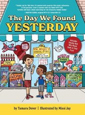The Day We Found Yesterday