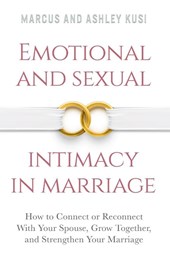 Emotional and Sexual Intimacy in Marriage