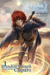 Arcadia's Ignoble Knight: The Sorceress of Ashtown Part I