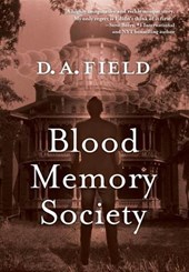 Field, D: Blood Memory Society