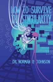 How to Survive the Singularity