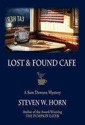 Lost & Found Cafe: A Sam Dawson Mystery