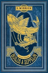 Winnick, S: Prince Dobalob Builds a Zeppelin