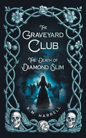 The Graveyard Club: The Death of Diamond Slim