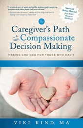 The Caregiver's Path to Compassionate Decision Making
