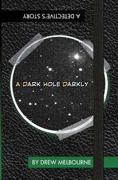 A Dark Hole Darkly