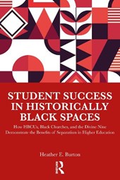 Student Success in Historically Black Spaces