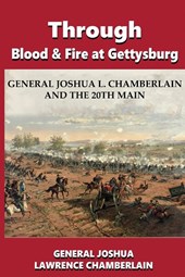 Through Blood and Fire at Gettysburg