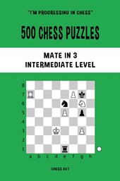 500 Chess Puzzles, Mate in 3, Intermediate Level