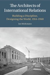 The Architects of International Relations